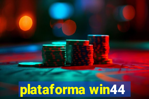 plataforma win44